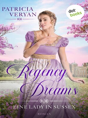 cover image of Regency Dreams--Eine Lady in Sussex
